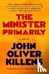 Killens, John Oliver - The Minister Primarily