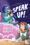 Burgess, Rebecca - Speak Up!