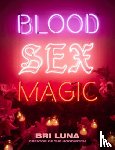 Luna, Bri - Blood Sex Magic