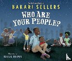 Sellers, Bakari - Who Are Your People?