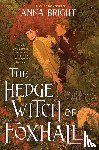 Bright, Anna - The Hedgewitch of Foxhall