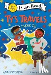 Lyons, Kelly Starling - Ty's Travels: Super Ty!