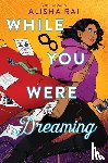 Rai, Alisha - While You Were Dreaming