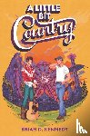 Kennedy, Brian D. - A Little Bit Country