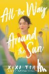 Tian, Xixi - All the Way Around the Sun