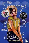 Ferguson, Jen - The Summer of Bitter and Sweet