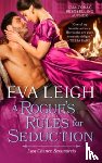 Leigh, Eva - A Rogue's Rules for Seduction