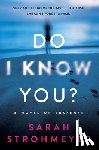 Strohmeyer, Sarah - Do I Know You?