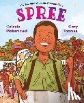 Mohammed, Celeste - Spree: The Boy Who Made the Steelpan Sing