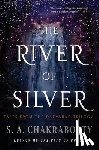 Chakraborty, S. A. - The River of Silver