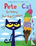 Dean, James, Dean, Kimberly - Pete the Cat Screams for Ice Cream!