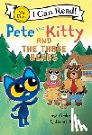 Dean, James, Dean, Kimberly - Pete the Kitty and the Three Bears