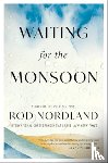 Nordland, Rod - Waiting for the Monsoon