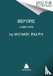 Ralph, Michael - Before 13th