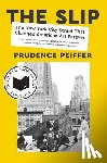 Peiffer, Prudence - The Slip
