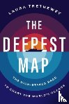 Trethewey, Laura - The Deepest Map
