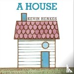 Henkes, Kevin - A House Board Book