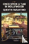 Tarantino, Quentin - Once Upon a Time in Hollywood: The Deluxe Hardcover