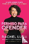 Luna, Rachel - Permission to Offend \ Permiso para ofender (Spanish edition)