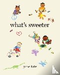 Tate, June - What’s Sweeter