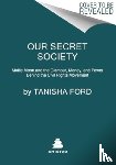 Ford, Tanisha - Our Secret Society