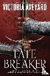 Aveyard, Victoria - Aveyard, V: Fate Breaker