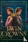 Doyle, Catherine, Webber, Katherine - Twin Crowns