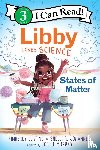 Derting, Kimberly, Johannes, Shelli R. - Libby Loves Science: States of Matter