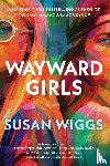 Wiggs, Susan - Wayward Girls