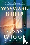 Wiggs, Susan - Wayward Girls