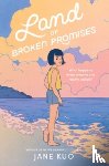 Kuo, Jane - Land of Broken Promises