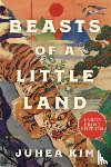 Kim, Juhea - Beasts of a Little Land
