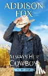 Fox, Addison - Always Her Cowboy