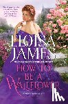 James, Eloisa - How to Be a Wallflower