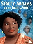 Todd, Traci N. - Stacey Abrams and the Fight to Vote