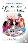Setoodeh, Ramin - Apprentice in Wonderland