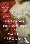 Ferguson, Sarah - Her Heart for a Compass