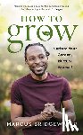 Bridgewater, Marcus - How to Grow