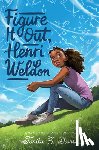Davis, Tanita S. - Figure It Out, Henri Weldon
