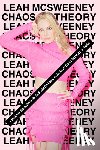 Mcsweeney, Leah - Chaos Theory
