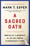 Esper, Mark T. - A Sacred Oath