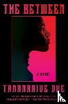Due, Tananarive - The Between