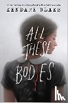 Blake, Kendare - All These Bodies