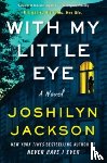 Jackson, Joshilyn - With My Little Eye