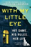 Jackson, Joshilyn - With My Little Eye