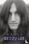 Lee, Geddy - My Effin' Life