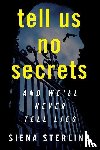 Sterling, Siena - Tell Us No Secrets