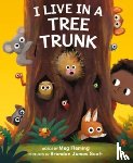 Fleming, Meg - I Live in a Tree Trunk