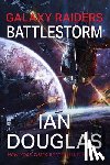 Douglas, Ian - Galaxy Raiders: Battlestorm