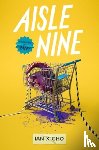 Cho, Ian X. - Aisle Nine